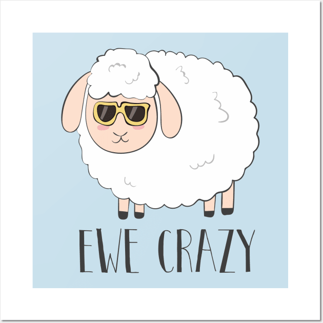 Ewe Crazy Cool Cute Funny Sheep Wearing Sunglasses Design Wall Art by Dreamy Panda Designs